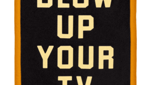 Oxford Pennant- Blow Up Your TV